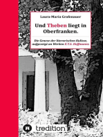 Und Theben liegt in Oberfranken.: Die Genese der literarischen Kulisse, aufgezeigt an Werken E.T.A. Hoffmanns