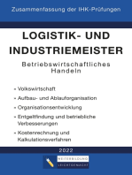 Logistik- und Industriemeister Basisqualifikation - Zusammenfassung der IHK-Prüfungen: Betriebswirtschaftliches Handeln