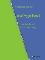 auf-gelöst: Tagebuch nach einer Trennung