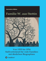 Familie W. aus Stettin: Von 1935 bis 1954  Stellvertretend für viele Familien mit ähnlichen Biographien