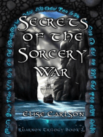 Secrets of the Sorcery War: Ruarnon Trilogy, #2