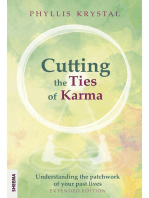 Cutting the Ties of Karma: Understanding the Patchwork of Your Past Lives - Extended Edition