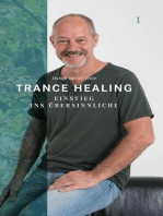 Trance Healing 1: Einstieg ins Übersinnliche