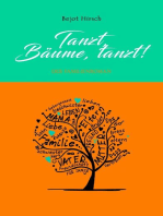 Tanzt, Bäume, tanzt!: Der Familienroman