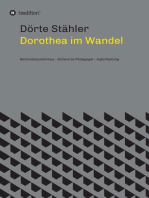 Dorothea im Wandel: Nationalsozialismus - Schwarze Pädagogik - Aufarbeitung