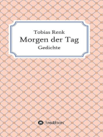 Morgen der Tag: Gedichte