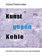 KUNST GEGEN KOHLE: Krimineller Schelmenroman aus dem Ruhrgebiet