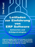 Leitfaden zur Einführung von ERP Software - Antworten und Erfolgsstrategien: Allgemeingültige Tipps und Lösungen zur Einführung von ERP-Software in ihrem Unternehmen, unabhängig davon, ob es sich um Infor, Microsoft, Navision, Oracle oder SAP etc. handelt