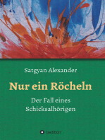 Nur ein Röcheln: Der Fall eines Schicksalhörigen