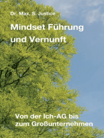 Mindset Führung und Vernunft: Von der Ich-AG bis zum Großunternehmen