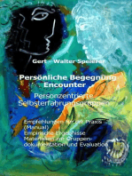 Persönliche Begegnung Encounter: Personzentrierte Selbsterfahrungsgruppen