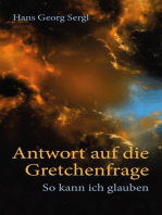 Antwort auf die Gretchenfrage