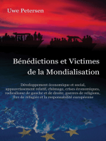 Bénédictions et Victimes de la Mondialisation: Développement économique et social, Appauvrissement relatif, chômage, crises économiques,  radicalisme de gauche et de droite, guerres de religions, flux de réfugiés et la responsabilité européenne