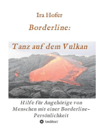Borderline: Tanz auf dem Vulkan: Hilfe für Angehörige von Menschen mit einer Borderline-Persönlichkeit