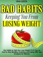 Bad Habits Keeping You From Losing Weight: Weight Loss