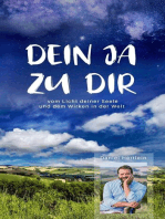 Dein Ja zu dir: vom Licht deiner Seele und dem Wirken in der Welt