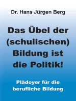 Das Übel der (schulischen) Bildung ist die Politik!