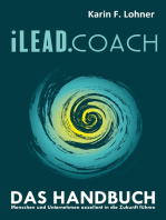 iLEAD.COACH Das Handbuch: Menschen und Unternehmen exzellent in die Zukunft führen