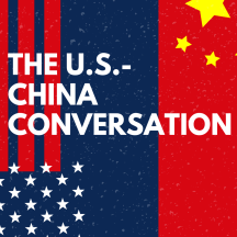 The U.S. - China Conversation