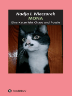 MONA - Eine Katze lebt Chaos und Poesie: Erzählungen, Gedanken und Anekdoten zwischen Wirklichkeit und Phantasterei