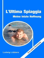 L'Ultima Spiaggia - Meine letzte Hoffnung: Eine wahre Geschichte