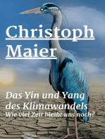 Das Yin und Yang des Klimawandels: Wie lang bleibt uns noch?