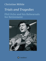 Trials and Tragedies: Phil Ochs and his Rehearsals for Retirement