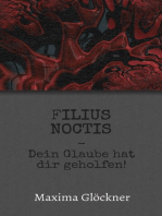 Filius Noctis: Dein Glaube hat dir geholfen!