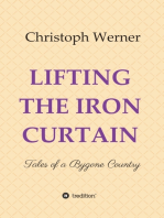 LIFTING THE IRON CURTAIN