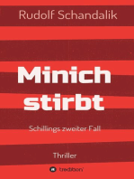 Minich stirbt: Schillings zweiter Fall