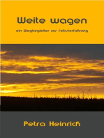 Weite wagen: Ein Wegbegleiter zur Selbsterfahrung