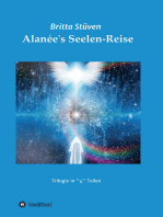Alanée's Seelen-Reise: Eine Trilogie in "4" Teilen
