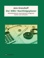 Der KMU-Nachfolgeplaner: Mittelständische Unternehmen erfolgreich kaufen und verkaufen