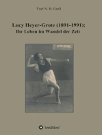 Lucy Heyer-Grote (1891-1991):: Ihr Leben im Wandel der Zeit