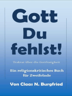 Gott, Du fehlst!: Ein religionskritisches Buch für Zweifelnde