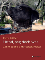 Hund, sag doch was: Ihren Hund verstehen lernen