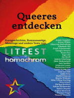 Queeres entdecken: Kurzgeschichten, Romanauszüge, Monologe und andere Texte vom Litfest homochrom