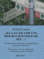 "Da lag er vor uns, der buchtenreiche See ...": Auf den Spuren bekannter und unbekannter Autoren in Oberhavel Fürstenberg, Gransee, Zehdenick, Löwenberger Land, Kremmen