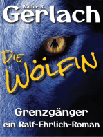 Grenzgänger: die Wölfin: ein Ralf-Ehrlich-Roman