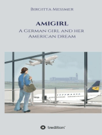 AMIGIRL: A German girl and her American dream