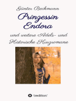 Prinzessin Endora: und weitere Adels- und Historische Kurzromane