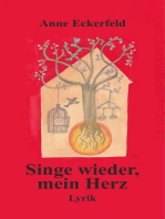 Singe wieder, mein Herz: Lyrik