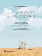 Der Neubeginn der Philosophie: Über René Descartes' Discours de la Méthode und die Meditationes de prima philosophia