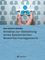 Ansätze zur Gestaltung eines Systemischen Bewerbermanagements