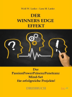 DER WINNERS EDGE EFFEKT: Der PassionPowerPräsenzPenetranz Mind-Set für erfolgreiche Projekte!