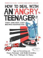 How To Deal With An Angry Teenager: Parenting