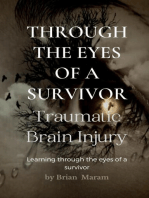 Through the Eyes of a Survivor - Traumatic Brain Injury