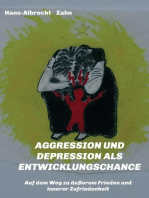 AGGRESSION und DEPRESSION als ENTWICKLUNGSCHANCE