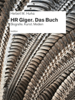 HR Giger. Das Buch: Biografie. Kunst. Medien