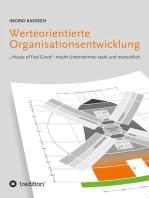 Werteorientierte Organisationsentwicklung: House of Feel Good": macht Unternehmen stark und menschlich